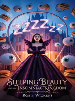cover image of Sleeping Beauty and the Insomniac Kingdom